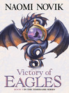 Victory of Eagles (eBook): Temeraire Series, Book 5